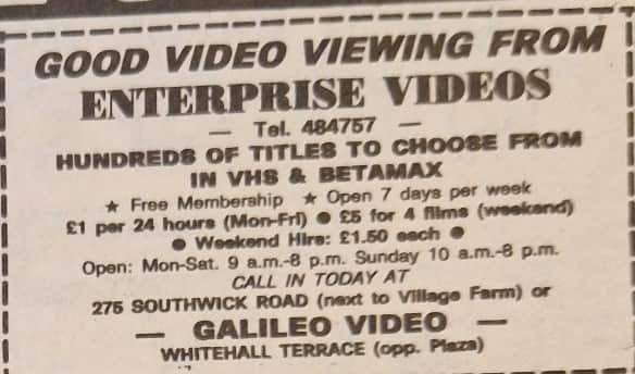 Pop along to Enterprise Videos in Southwick Road for a 'good video viewing' experience.