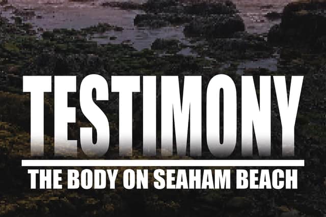 Testimony: The Body On Seaham Beach launches on May 13.