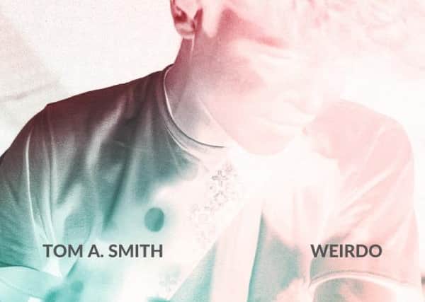 Tom's new single, Weirdo, is out now