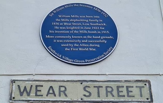 One of Sunderland's newest blue plaques, installed in January 2021, honours Sir William Mills. He was born in Wear Street, Southwick, in the shadow of the shipyards, in 1856 and would go on to become a celebrated engineer and inventor. His most well-known invention is the Mills Bomb, the ring-pull hand grenade used by British and allied forces in the First World War, a weapon which helped play a major role in their victory. It’s an invention which earned William a knighthood in 1922,