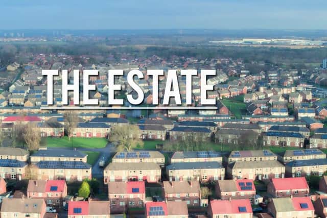Washington has featured on a TV series on Channel 5 called The Estate: Life up North