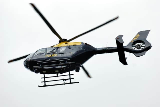 The police helicopter was called out yesterday
