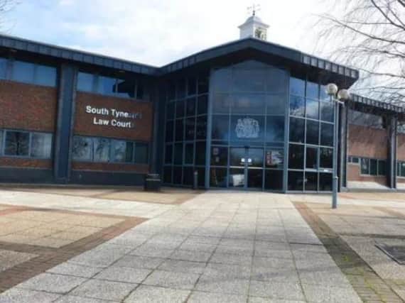 The case was heard at South Tyneside Magistrates' Court. 
