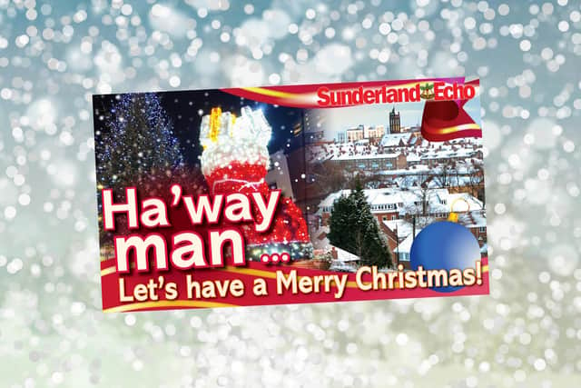 You can get your festive message into the Sunderland Echo this Christmas.