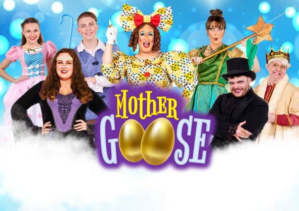 Mother Goose will be staged in December