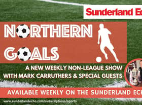 Northern Goals returns with our non-league expert Mark Carruthers.