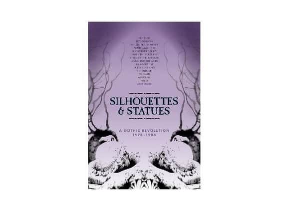 Silhouettes & Statues: A Gothic Revolution 1978-1986 (Cherry Red Records).