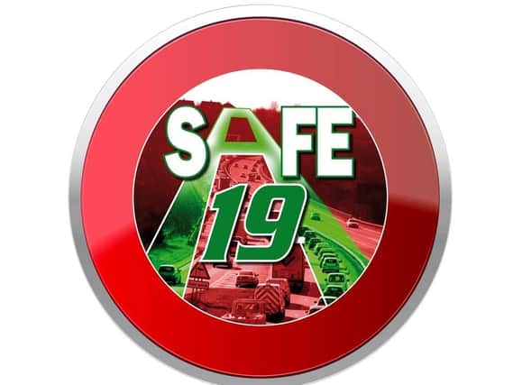 Have you backed our Safe A19 campaign?