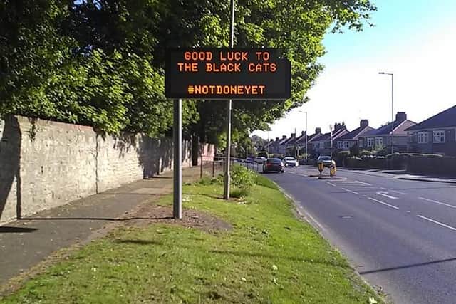 Sunderland City Council has put the messages up to wish the club and fans well.