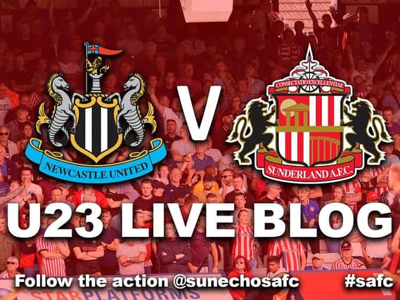 Sunderland AFC Under-23s are away to Newcastle tonight in Premier League 2 action.