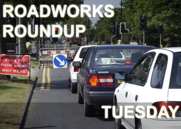 Roadworks round-up
