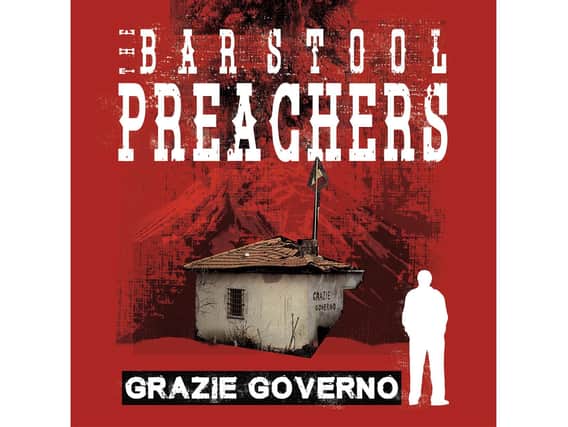 The Bar Stool Preachers - Grazie Governo (Pirates Press Records).
