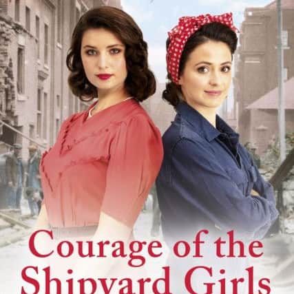 The latest instalment in The Shipyard Girls series