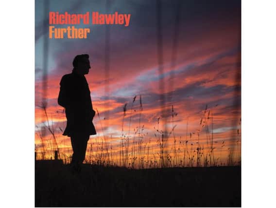 Richard Hawley - Further (BMG)