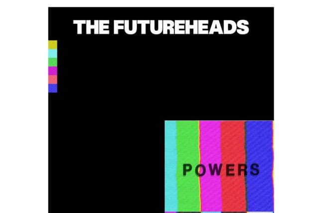 Powers, the first electric guitar-based album by The Futureheads since 2010, will be released on August 30.