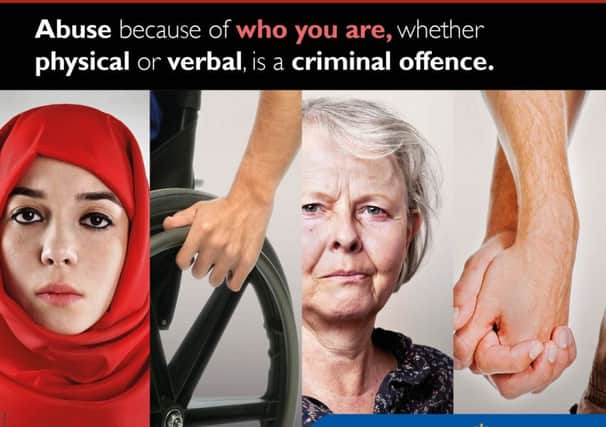 Northumbria Police is sending out a message during National Hate Crime Awareness Week.