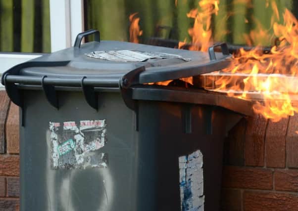 Deliberate blazes such as wheelie bin fires can cause serious harm.