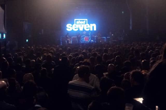 The Academy was packed for the visit of Shed Seven.