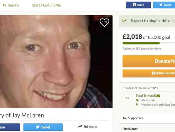 A GoFundMe page has been set up by the friends of Jay McLaren.