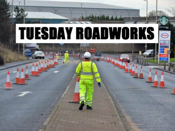 Motorists are advised to beware the following roadworks: