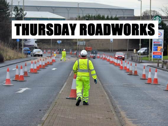 Thursday roadworks include the following: